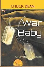War Baby: A Narrative Scrapbook 