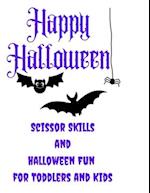 Halloween Scissor Skills: Preschool Activity Book for Toddlers and Kids 