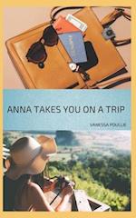 Anna Takes You On A Trip: English version 