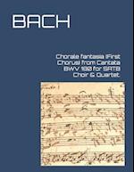Chorale fantasia (First Chorus) from Cantata BWV 180 for SATB Choir & Quartet. 