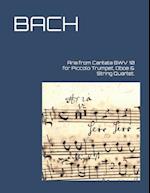 Aria from Cantata BWV 10 for Piccolo Trumpet, Oboe & String Quartet. 