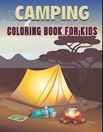 Camping Coloring Book For Kids: 50 Awesome Camping Coloring Pages for Kids and Toddlers 