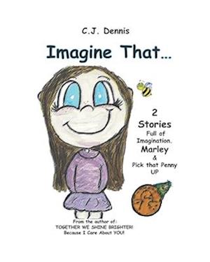 Imagine That....: Cindy Lu Books - Made To SHINE Story Time - Imagination