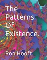 The Patterns Of Existence. 