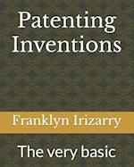 Patenting Inventions: The very basic 