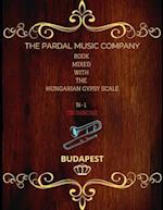 BOOK MIXED WITH THE HUNGARIAN GYPSY SCALE N-1 TROMBONE: BUDAPEST 