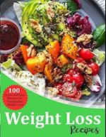 Weight Loss Recipes: 100 Quick and Easy Recipes for Sustainable Weight Loss 