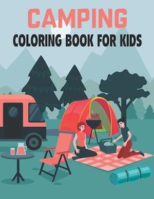 Camping Coloring Book For Kids: Awesome Coloring Book For Toddlers Kids Coloring Book