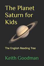 The Planet Saturn for Kids: The English Reading Tree 