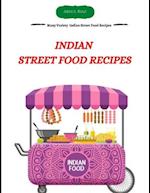 Indian Street Food Recipes: Many Variety Indian Street Food Recipes 