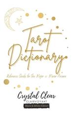 Tarot Dictionary (Black & White): Reference Guide for the Major and Minor Arcana 