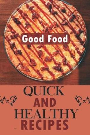 Quick And Healthy Recipes