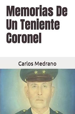 Memorias De Un Teniente Coronel