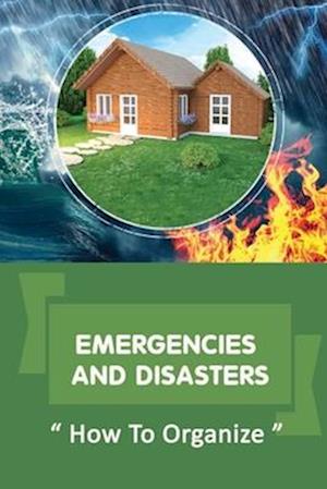 Emergencies And Disasters