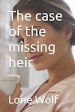 The case of the missing heir 