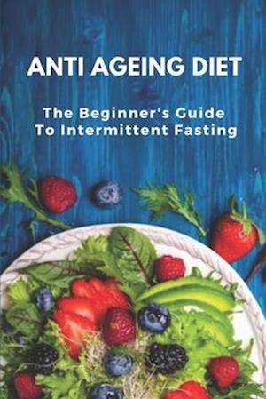Anti Ageing Diet