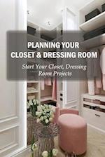 Planning Your Closet & Dressing Room