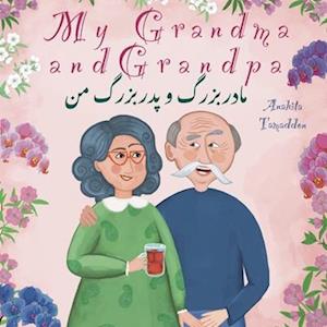 My Grandma and Grandpa : In English & Persian