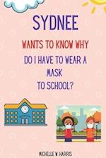 Sydnee Wants to Know Why: Do I Have to Wear a Mask to School? 