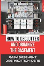 How To Declutter And Organize The Basement