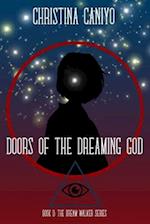 Doors of the Dreaming God: Book II of the Dream Walker Series 