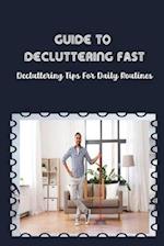 Guide To Decluttering Fast