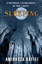 Sleeping: A Historical Fiction Based on True Events 