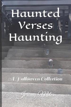 Haunted Verses Haunting: A Halloween Collection