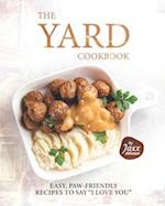 The Yard Cookbook: Easy, Paw-Friendly Recipes to Say "I Love You" 