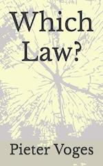 Which Law? 