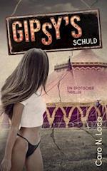 Gipsy's Schuld