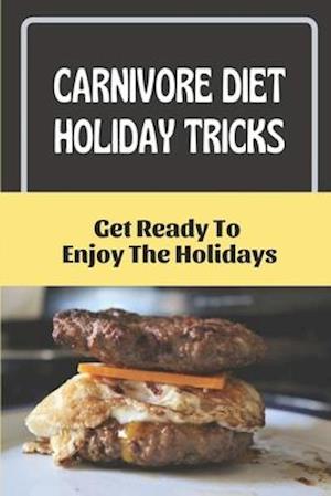 Carnivore Diet Holiday Tricks