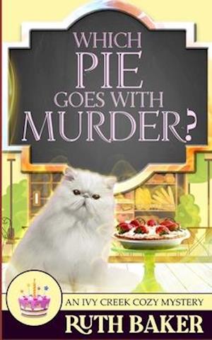 Which Pie Goes with Murder?