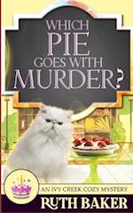 Which Pie Goes with Murder? 