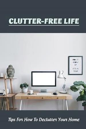 Clutter-Free Life