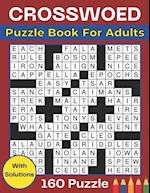 Crossword Puzzle Book For Adults: 160 Easy Large-Print Crosswords Books With Adults and Senior, 