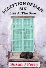DECEPTION OF MAN: SIN Lies At The Door 