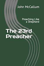 The 23rd Preacher: Preaching Like a Shepherd 