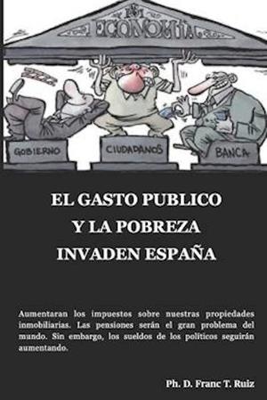 El Gasto Publico Y La Pobreza Invaden España