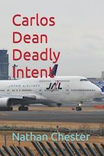 Carlos Dean Deadly Intent 