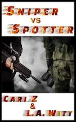 Sniper vs Spotter 