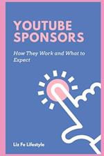 Youtube Sponsors: How They Work and What to Expect 
