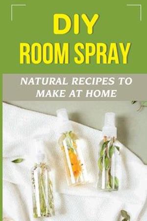 DIY Room Spray