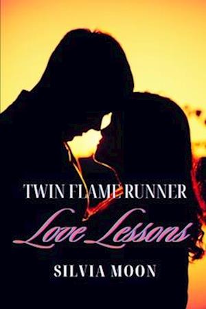 Twin Flame Runner Love Lessons