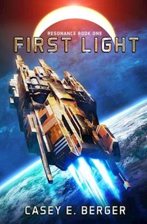 First Light: A Military Sci-Fi Series