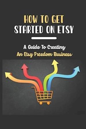 How To Get Started On Etsy