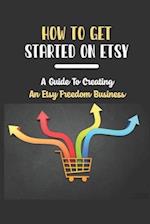 How To Get Started On Etsy
