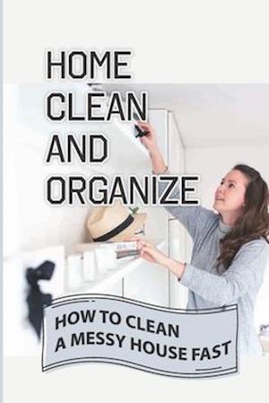 Home Clean And Organize