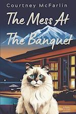 The Mess at the Banquet: A Razzy Cat Cozy Mystery #5 