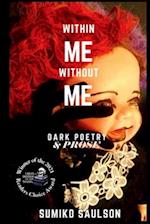 Within Me Without Me: A Book of Dark Poetry 